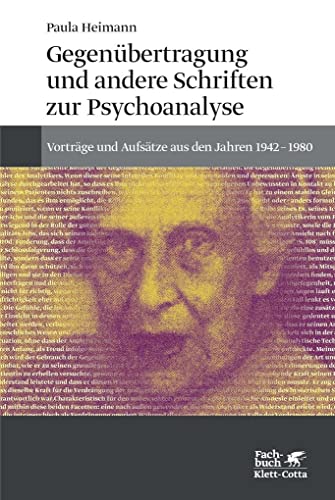 Gegenübertragung und andere Schriften zur Psychoanalyse: Vorträge und Aufsätze aus den Jahren 1942-1980 von Klett-Cotta Verlag